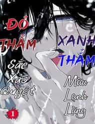 Xanh Thẳm Màu Lạnh Lùng, Đỏ Thẫm Sắc Quỷ Quyệt